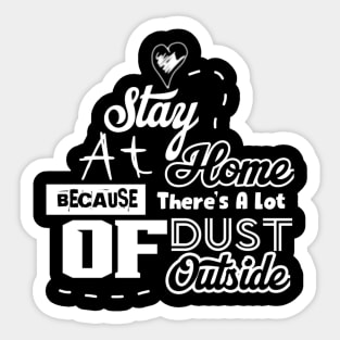 Stay at Home Quotes Sticker